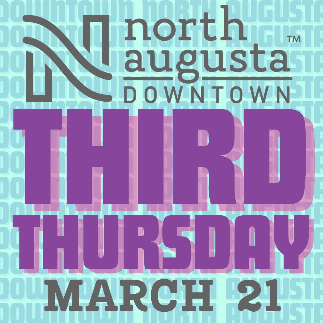 March Third Thursday in Downtown North Augusta